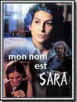 Affiche de Mon nom est Sara, film à voir en streaming sur Pygargue