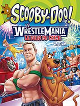Affiche de Scooby-Doo! WrestleMania - La folie du catch, le film, film à voir en streaming sur Pygargue