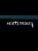 Affiche de Heatstroke, film à voir en streaming sur Pygargue