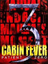 Cabin Fever: Patient Zero (Original Soundtrack)