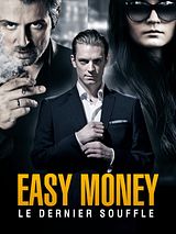 Affiche de Easy Money : Le Dernier souffle, film à voir en streaming sur Pygargue