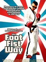 Affiche de The Foot Fist Way, film à voir en streaming sur Pygargue