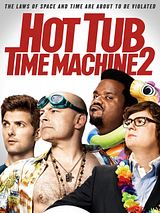 Affiche de Hot Tub Time Machine 2, film à voir en streaming sur Pygargue