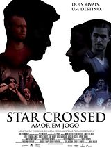 Affiche de Star Crossed - Amor em Jogo, film à voir en streaming sur Pygargue
