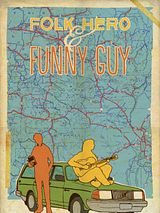 Affiche de Folk Hero and Funny Guy, film à voir en streaming sur Pygargue