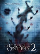 Affiche de The Human Centipede 2 (Full Sequence), film à voir en streaming sur Pygargue