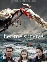 Affiche de Let Me Survive, film à voir en streaming sur Pygargue