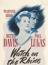 Affiche de Watch on the Rhine, film à voir en streaming sur Pygargue