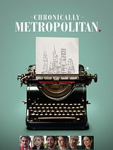 Affiche de Chronically Metropolitan, film à voir en streaming sur Pygargue