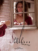 Affiche de Seule... mais pas trop !, film à voir en streaming sur Pygargue