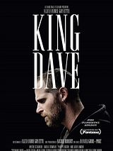 Affiche de King Dave, film à voir en streaming sur Pygargue