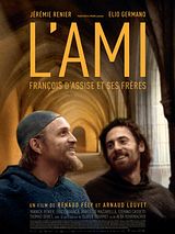 Affiche de L'Ami, François d'Assise et ses frères, film à voir en streaming sur Pygargue
