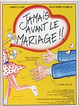 Affiche de Jamais avant le mariage, film à voir en streaming sur Pygargue