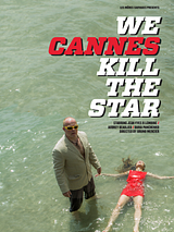 Affiche de We Cannes Kill The Star, film à voir en streaming sur Pygargue
