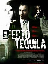 Affiche de El efecto tequila, film à voir en streaming sur Pygargue