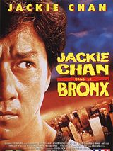Affiche de Jackie Chan dans le Bronx, film à voir en streaming sur Pygargue