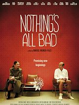 Affiche de Nothing's All Bad, film à voir en streaming sur Pygargue