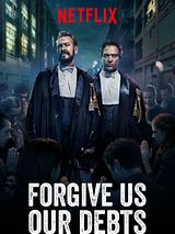 Affiche de Forgive Us Our Debts, film à voir en streaming sur Pygargue