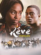 Affiche de Le Rêve Français, film à voir en streaming sur Pygargue
