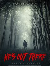 Affiche de He's Out There, film à voir en streaming sur Pygargue