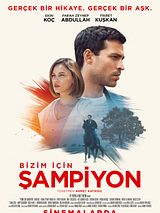 Affiche de Bizim İçin Şampiyon, film à voir en streaming sur Pygargue