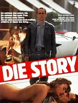 Affiche de Die Story, film à voir en streaming sur Pygargue