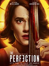 Affiche de The Perfection, film à voir en streaming sur Pygargue