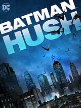 Affiche de Batman: Hush, film à voir en streaming sur Pygargue
