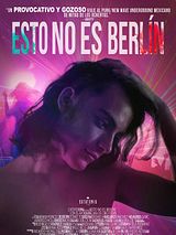 Affiche de Esto no es Berlín, film à voir en streaming sur Pygargue
