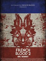 Affiche de French Blood 2 - Mr. Rabbit, film à voir en streaming sur Pygargue