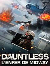 Affiche de Dauntless, l'enfer de Midway, film à voir en streaming sur Pygargue