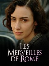 Affiche de Les Merveilles de Rome, film à voir en streaming sur Pygargue