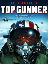 Affiche de Top Gunner, film à voir en streaming sur Pygargue