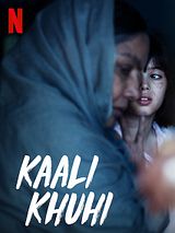 Affiche de Kaali Khuhi, film à voir en streaming sur Pygargue