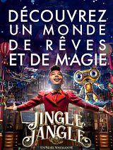 Affiche de Jingle Jangle : Un Noël enchanté, film à voir en streaming sur Pygargue