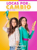 Affiche de Locas por el Cambio, film à voir en streaming sur Pygargue