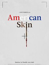 Affiche de American Skin, film à voir en streaming sur Pygargue