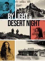 Affiche de By Light of Desert Night, film à voir en streaming sur Pygargue