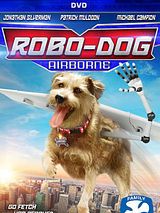 Affiche de Robo-Dog se déchaine, film à voir en streaming sur Pygargue