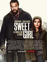 Affiche de Sweet Girl, film à voir en streaming sur Pygargue