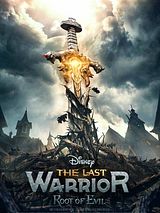 Affiche de The Last Warrior: Root of Evil, film à voir en streaming sur Pygargue
