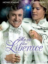 Affiche de Ma vie avec Liberace, film à voir en streaming sur Pygargue