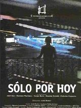 Affiche de Sólo por hoy, film à voir en streaming sur Pygargue