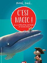 Affiche de C'est Magic ! - Sucré, salé..., film à voir en streaming sur Pygargue
