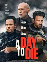 Affiche de A Day to Die, film à voir en streaming sur Pygargue