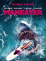 Affiche de Maneater, film à voir en streaming sur Pygargue