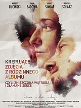 Affiche de Krepujace zdjecia z rodzinnego albumu, czyli zniszczona watroba i zlamane serce, film à voir en streaming sur Pygargue