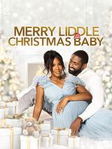 Affiche de Merry Liddle Christmas Baby, film à voir en streaming sur Pygargue