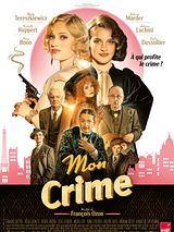 Affiche de Mon Crime, film à voir en streaming sur Pygargue
