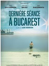 Affiche de Dernière séance à Bucarest, film à voir en streaming sur Pygargue